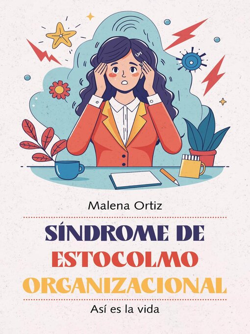 Title details for Síndrome de Estocolmo Organizacional by Malena Ortiz - Available
